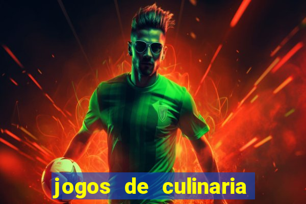 jogos de culinaria da sara